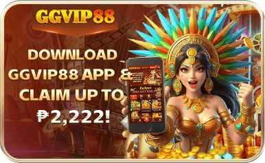 Supplied GGVIP88 promotion advertising app download rewards up to PHP 2,222