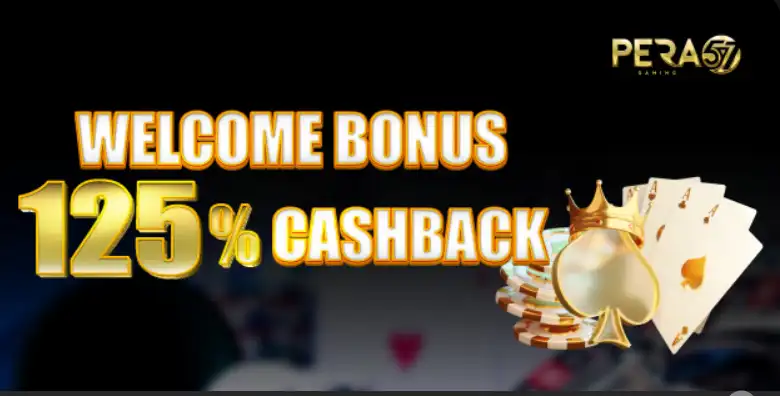 Pera57 welcome promotion advertising 125% cashback