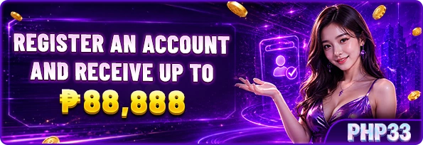 Supplied PHP33 promotion advertising account registration rewards up to PHP 88,888